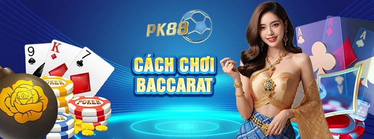 cách chơi baccarat