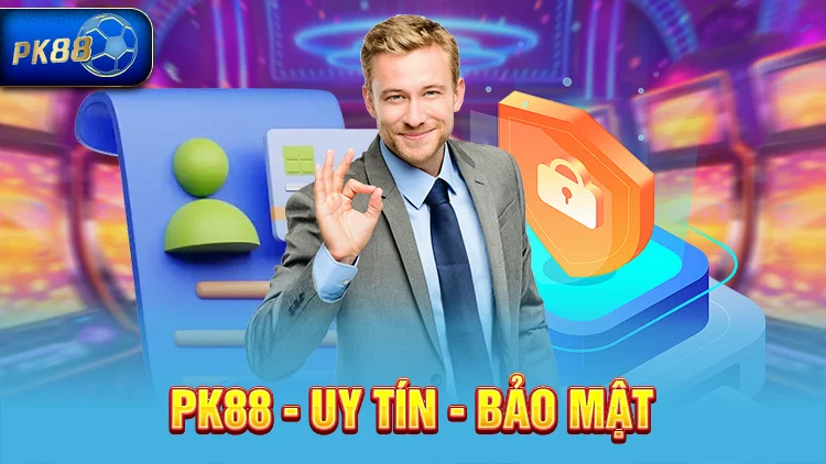 PK88 - Uy tín - Bảo mật