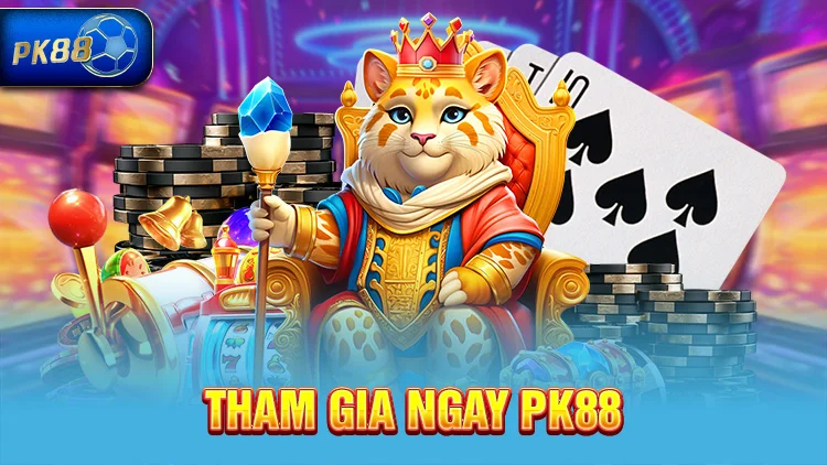 Tham gia ngay PK88