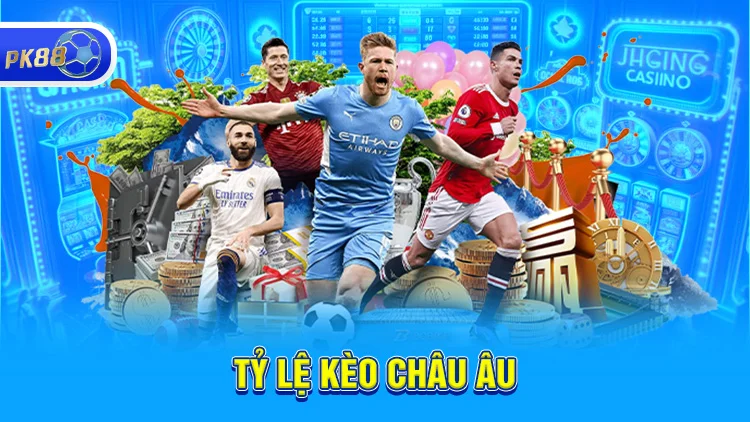 Tỷ lệ kèo châu Âu