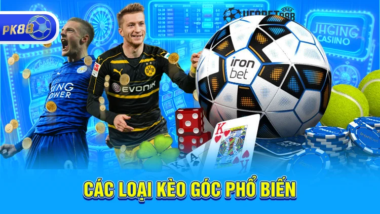 Các loại kèo phổ biến hiên nay